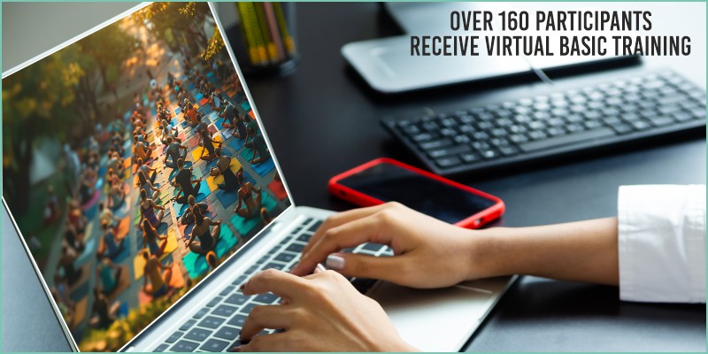 Over 160 Participants Receive Virtual Basic Training