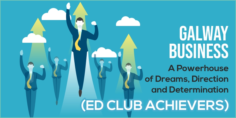 Galway Business: A Powerhouse of Dreams, Direction and Determination